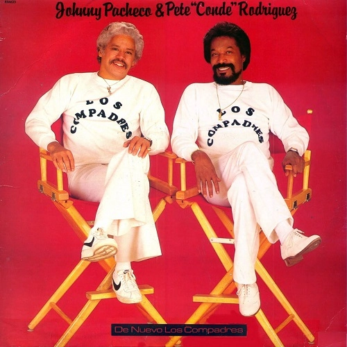 JOHNNY PACHECO, PETE CONDE RODRIGUEZ / ジョニー・パチェーコ, ピート・コンデ・ロドリゲス / DE NUEVO LOS COMPADRES