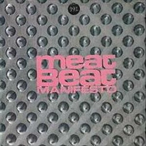 MEAT BEAT MANIFESTO / ミート・ビート・マニフェスト / 99%
