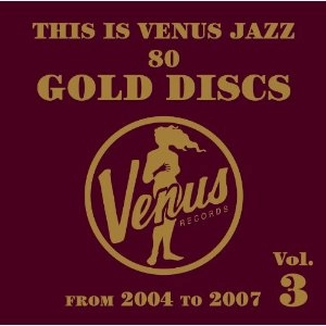 V.A.(VENUS RECORDS) / オムニバス(ヴィーナス・レコード) / ディス・イズ・ヴィーナス・ジャズ～スイングジャーナルゴールドディスク編～ＶＯＬ．３