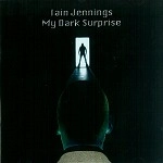 IAIN JENNINGS / イアン・ジェニングス / MY DARK SURPRISE