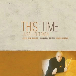 JUSSI LEHTONEN / THIS TIME