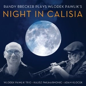 RANDY BRECKER / ランディ・ブレッカー / NIGHT IN CALISIA