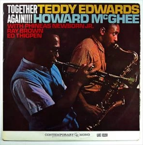 TEDDY EDWARDS & HOWARD MCGHEE / テディ・エドワーズ&ハワード・マギー / TOGETHER AGAIN