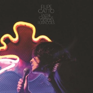 FILIPE CATTO / フィリペ・カット / ENTRE CABELOS, OLHOS E FURACOES - AO VIVO / ENTRE CABELOS, OLHOS E FURACOES