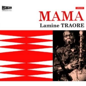 LAMINE TRAORE / ラミン・トラオレ / ママ / MAMA