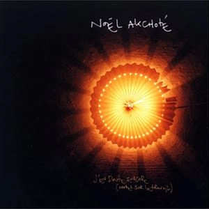 NOEL AKCHOTE / ノエル・アクショテ / J'EN DOUTE ENCORE / JEN DOUTE ENCORE