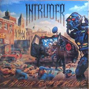 INTRUDER (Thrash) / イントゥルーダー / HIGHER FORM OF KILLING