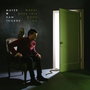 MAYER HAWTHORNE / WHERE DOES THIS DOOR GO