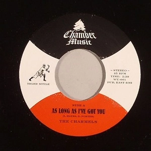CHARMELS + WENDY RENE / AS LONG AS I'VE GOT YOU + AFTER LAUGHTER (COMES TEARS)