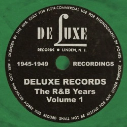 V.A. (DELUXE RECORDS) / VOL1 DELUXE RECORDS: THE R&B YEARS