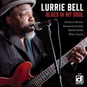 LURRIE BELL / ルーリー・ベル / ブルース・イン・マイ・ソウル / BLUES IN MY SOUL