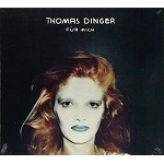 THOMAS DINGER / トマス・ディンガー / F?R MICH