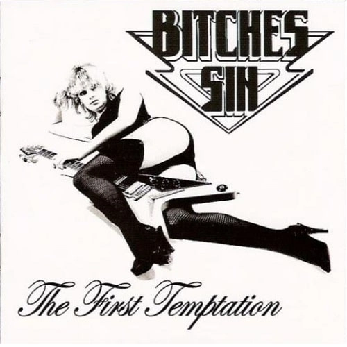 BITCHES SIN / FIRST TEMPTATION