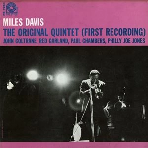 MILES DAVIS / マイルス・デイビス / ORIGINAL QUINTET