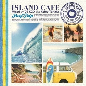 DJ KGO aka TANAKA KEIGO / ISLAND CAFE