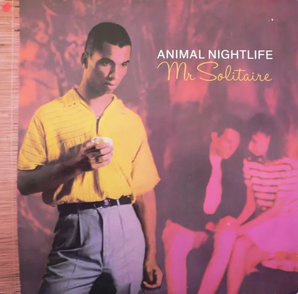 ANIMAL NIGHTLIFE / アニマル・ナイトライフ / MR SOLITAIRE