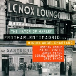 MIGUEL ANGEL CHASTANG / FROM HARLEM TO MADRID VOL.3