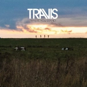 TRAVIS / トラヴィス / WHERE YOU STAND