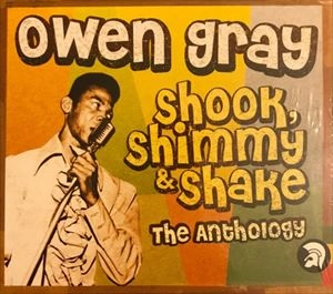 OWEN GRAY / オーウエングレイ / SHOCK SHIMMY & SHAKE THE ANTHOLOGY