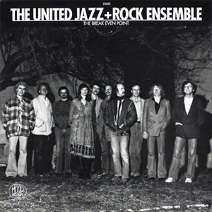 UNITED JAZZ+ROCK ENSEMBLE / BREAK EVEN POINT