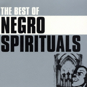 ROBERT SHAW CHORALE / ロバート・ショウ合唱団 / ベスト・オブ・黒人霊歌 / THE BEST OF NEGRO SPIRITUALS