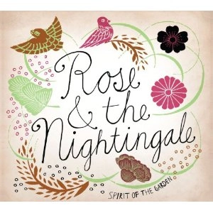 ROSE & THE NIGHTINHALE / SPIRIT OF THE GARDEN