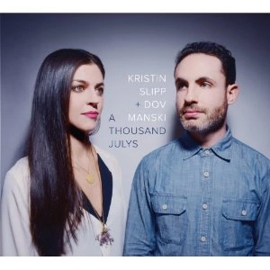 KRISTIN SLIPP / THOUSAND JULYS