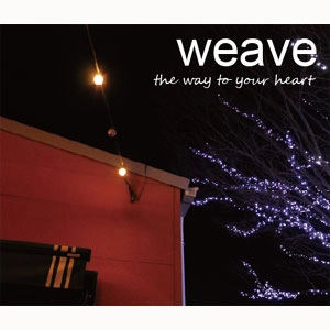 weave / way to your heart