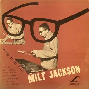 MILT JACKSON / ミルト・ジャクソン / WIZARD OF THE VIBES