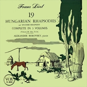 ALEXANDER BOROVSKY / アレクサンダー・ボロフスキー / LISZT: 19 HUNGARIAN RHAPSODIES VOLUME III