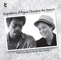 PATRICIA MARX & SEU JORGE / パトリシア・マルクス&セウ・ジョルジ / 水の鏡/愛の夢（ライブ) / ESPELHOS D'AGUA/SONHO DE AMOR(LIVE)