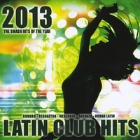 V.A. (LATIN CLUB HITS) / オムニバス / LATIN CLUB HITS 2013(2CD)