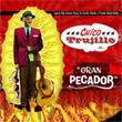 CHICO TRUJILLO / チコ・トルヒージョ / GRAN PECADOR