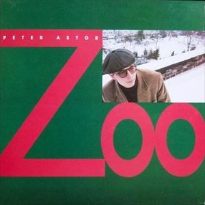 PETE ASTOR (PETER ASTOR) / ピーター・アスター / ZOO