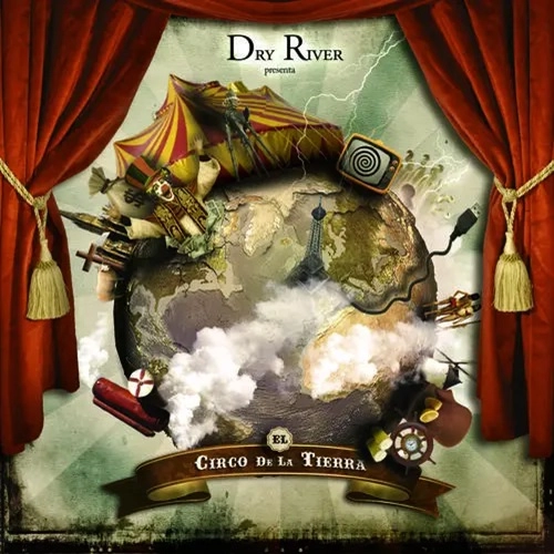 DRY RIVER / ドライ・リバー / EL CIRCO DE LA TIERR