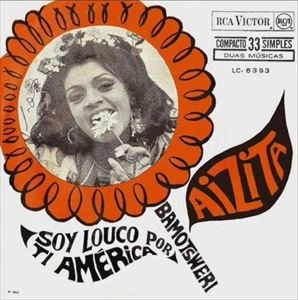 AIZITA / SOY LOUCO POR TI AMERICA / BAMOTSWERI