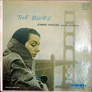 JOHNNY HODGES / ジョニー・ホッジス / BLUES
