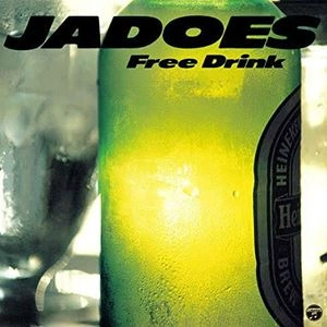 JADOES / ジャドーズ / フリー･ドリンク