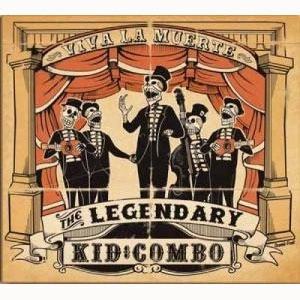 LEGENDARY KID COMBO / レジェンダリーキッドコンボ / VIVA LA MUERTE (2ND ISSUE)