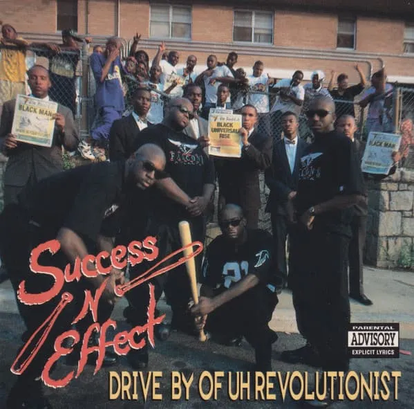 SUCCESS-N-EFFECT / DRIVE BY OF A REVOLU