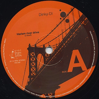 DINKY-DI / HARLEM RIVER DRIVE