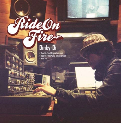 DINKY-DI / RIDE ON FIRE