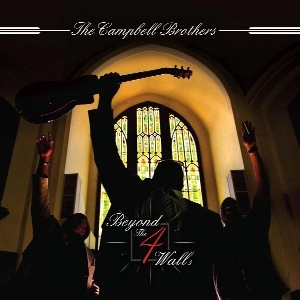 CAMPBELL BROTHERS / キャンベル・ブラザーズ / BEYOND THE 4 WALLS