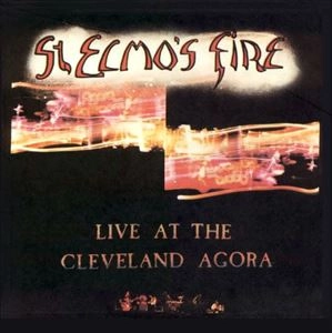 ST.ELMO'S FIRE / セント・エルモス・ファイアー / LIVE IN THE CLEVELAND AGORA
