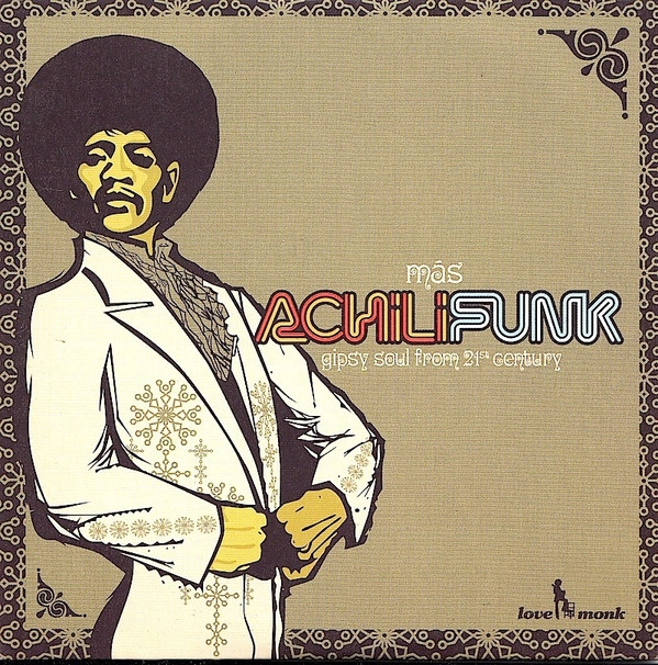 V.A. (MAS ACHILIFUNK) / オムニバス / MAS ACHILIFUNK GIPSY SOUL FROM 21ST CENTURY