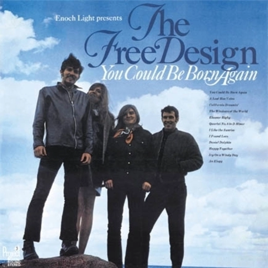 FREE DESIGN / フリー・デザイン / YOU COULD BE BORN AG