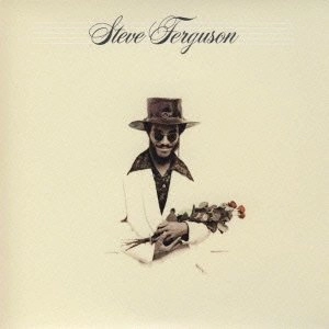 STEVE FERGUSON / スティーヴ・ファーガソン / スティーヴ･ファーガソン / STEVE FERGUSON