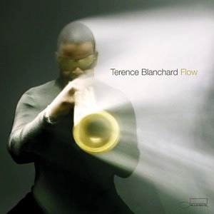 TERENCE BLANCHARD / テレンス・ブランチャード / FLOW