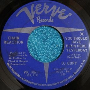 CHAIN REACTION / チェイン・リアクション / YOU SHOULD HAVE BEEN HERE YESTERDAY / EVER LOVIN' MAN / YOU SHOULD HAVE BEEN HERE YESTERDAY / EVER LOVIN MAN