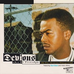 DEVIOUS A.K.A. MR. FREESTYLE / ALL THE DEVIUOUS THINGS I DID